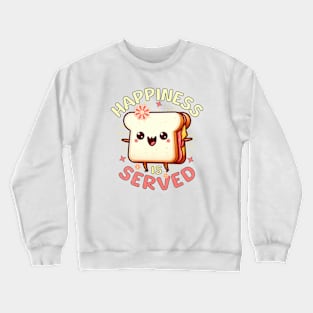 Sandwich Cute Happiness Is Served Crewneck Sweatshirt